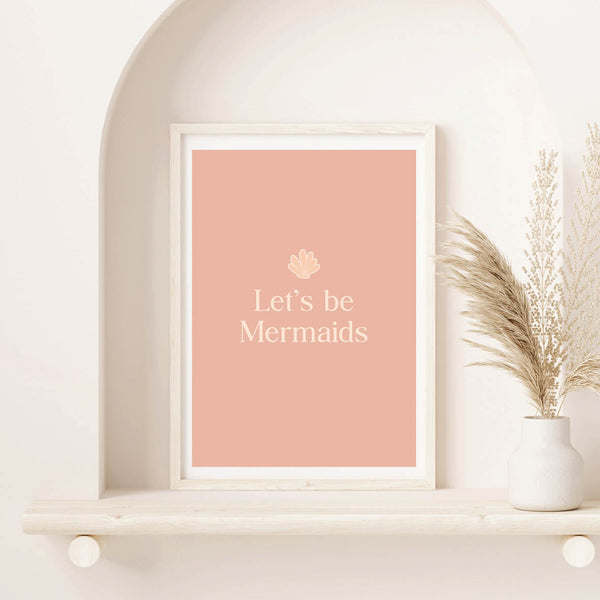 Let's Be Mermaids prints