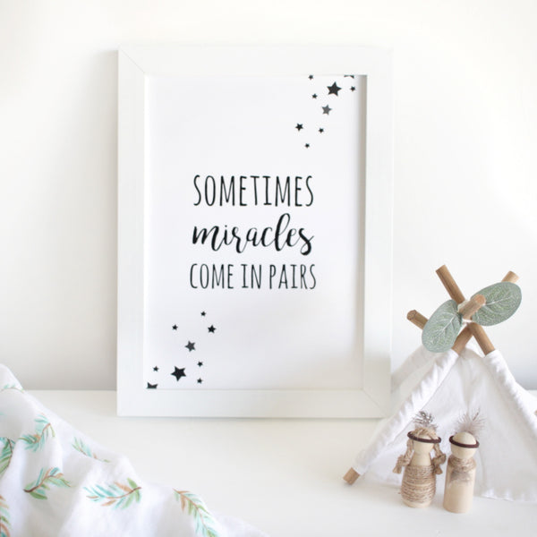 Sometimes miracles come in pairs stars print